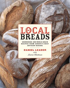 Daniel Leader - Local Breads, Inbunden