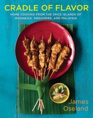 James Oseland - Cradle of Flavor, Inbunden