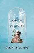 The Language of Paradise - A Novel