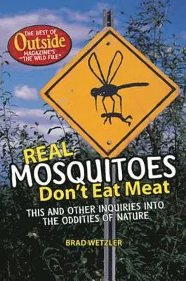Brad Wetzler - Real Mosquitoes Don't Eat Meat, Häftad. Tillgänglighet: Lägg i varukorg