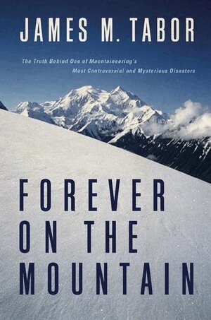 James M. Tabor - Forever on the Mountain, Inbunden