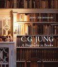 C. G. Jung: A Biography in Books