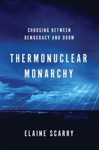 Thermonuclear Monarchy