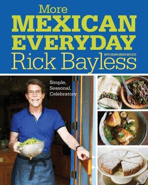Rick Bayless - More Mexican Everyday, Inbunden. Tillgänglighet: Lägg i varukorg