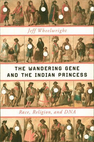Jeff Wheelwright - Wandering Gene and the Indian Princess, Inbunden. Tillgänglighet: Lägg i varukorg