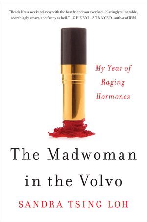 Sandra Tsing Loh - Madwoman in the Volvo, Inbunden