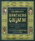 The Annotated Brothers Grimm