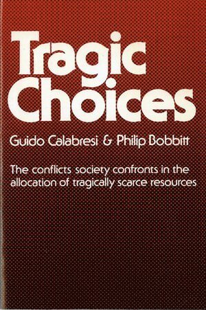 Tragic Choices av Guido Calabresi, Philip Bobbitt