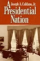 Jr. Califano, Joseph A. - PRESIDENTIAL NATION, Häftad. Tillgänglighet: Tillfälligt slut