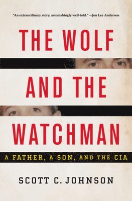 Scott C. Johnson - Wolf and the Watchman, Inbunden