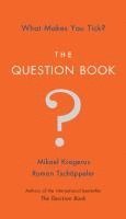 The Question Book: What Makes You Tick?