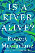 Is a River Alive?