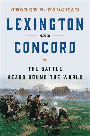 George C. Daughan - Lexington and Concord, Inbunden. Tillgänglighet: Tillfälligt slut
