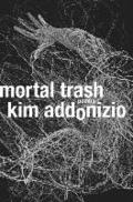 Mortal Trash - Poems