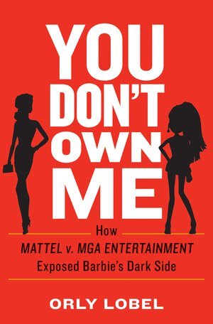 Orly Lobel - You Don't Own Me, Inbunden
