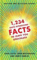 1,234 Quite Interesting Facts to Leave You Speechless