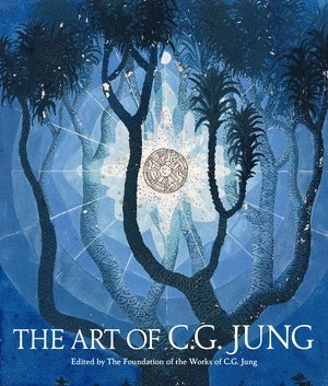 Art of C. G. Jung av The Foundation of the Works of C G Jung, The Foundation of the Works of C G Jung