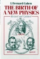 The Birth of a New Physics av I Bernard Cohen, I Bernard Cohen