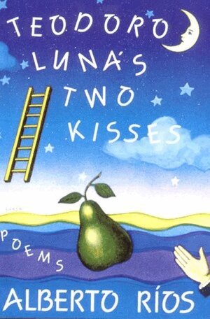 Alberto Rios - Teodoro Luna's Two Kisses, Häftad