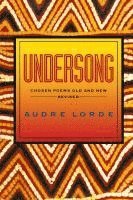 Undersong - Chosen Poems Old & New Rev (Paper) av Audre Lorde