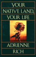 Your Native Land, Your Life