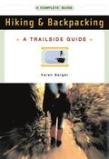 A Trailside Guide: Hiking & Backpacking