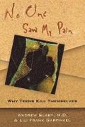 No One Saw My Pain - Why Teens Kill Themselves (Paper)