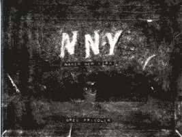 Greg Friedler - Naked New York, Häftad