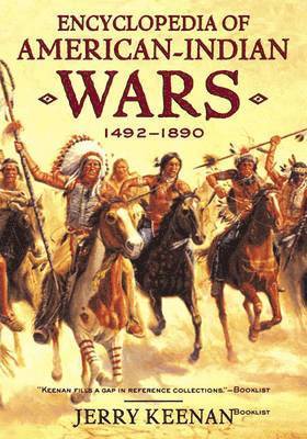 Jerry Keenan - Encyclopedia of American Indian Wars: 1492-1890, Häftad. Tillgänglighet: Lägg i varukorg