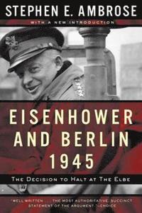 Eisenhower and Berlin, 1945