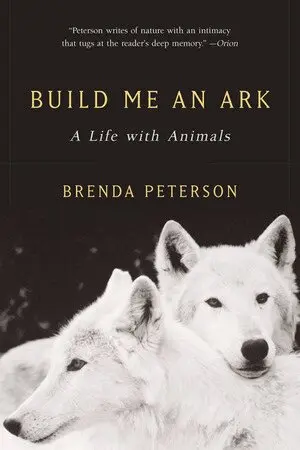 Brenda Peterson - Build Me an Ark, Häftad