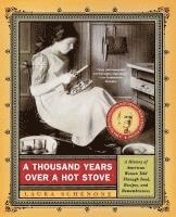 Laura Schenone - Thousand Years Over a Hot Stove, Häftad. Tillgänglighet: Lägg i varukorg