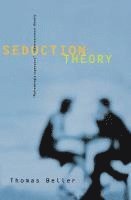 Thomas Beller - Seduction Theory, Häftad. Tillgänglighet: Lägg i varukorg