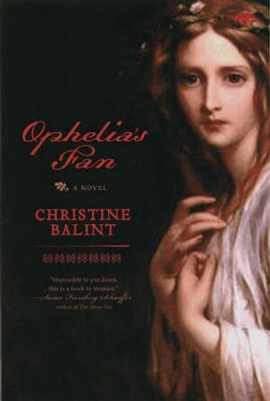 Christine Balint - Ophelia's Fan, Häftad