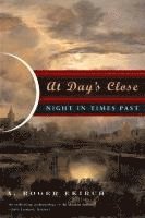 A. Roger Ekirch - At Day's Close, Häftad