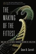 The Making of the Fittest DNA and the Ultimate Forensic Record of Evolution