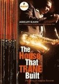 The House That Trane Built