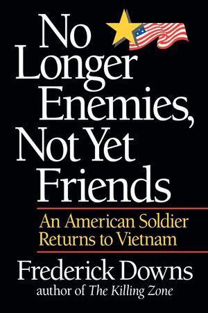 Frederick Downs Jr. - No Longer Enemies, Not Yet Friends, Häftad. Tillgänglighet: Lägg i varukorg