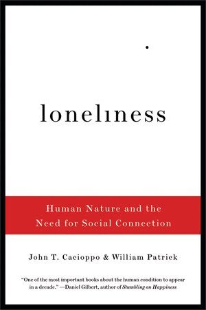 John T. Cacioppo, William Patrick - Loneliness, Häftad