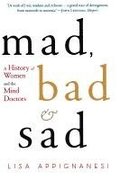 Mad, Bad and Sad