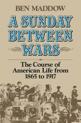 Ben Maddow - Sunday Between Wars, Häftad. Tillgänglighet: Lägg i varukorg