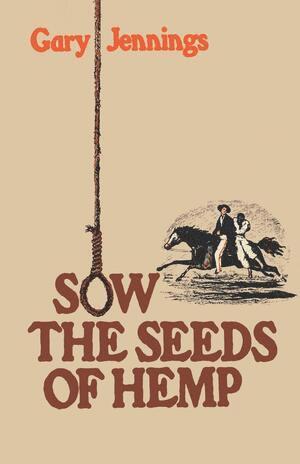 Sow the Seeds of Hemp av Gary Jennings
