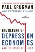 Paul Krugman - Return of Depression Economics and the Crisis of 2008, Häftad