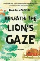 Maaza Mengiste - Beneath the Lion's Gaze, Häftad