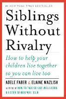 Siblings Without Rivalry