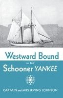 Westward Bound in the Schooner Yankee