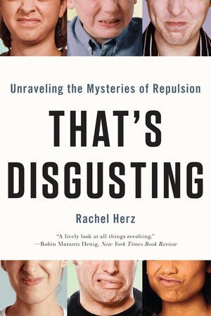 Rachel Herz - That's Disgusting, Häftad