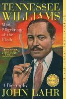 Tennessee Williams - Mad Pilgrimage Of The Flesh