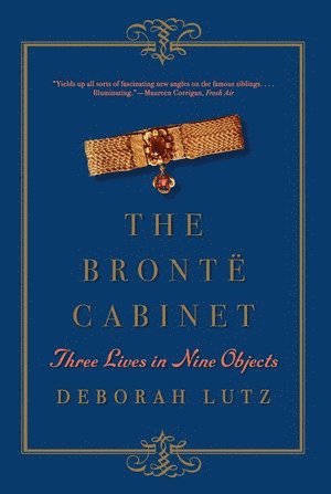 Brontë Cabinet av Deborah Lutz, Deborah Lutz