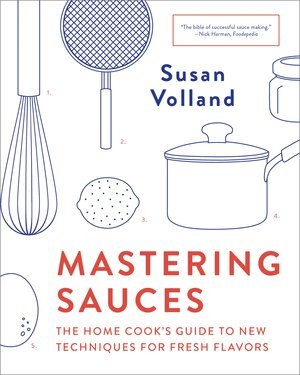 Susan Volland - Mastering Sauces, Häftad. Tillgänglighet: Lägg i varukorg